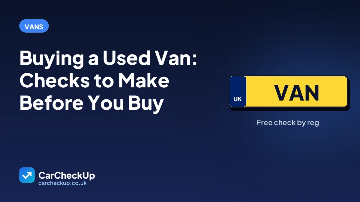 Buying a Used Van: Checks to Make Before You Buy
