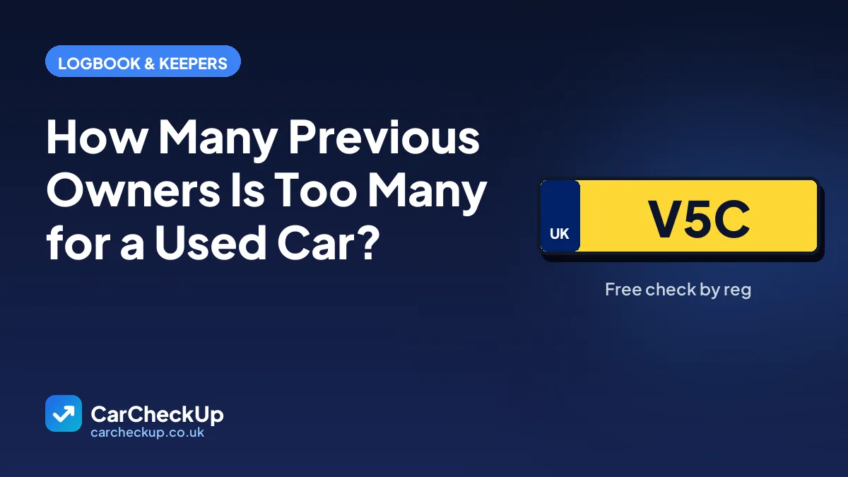How Many Previous Owners Is Too Many for a Used Car?