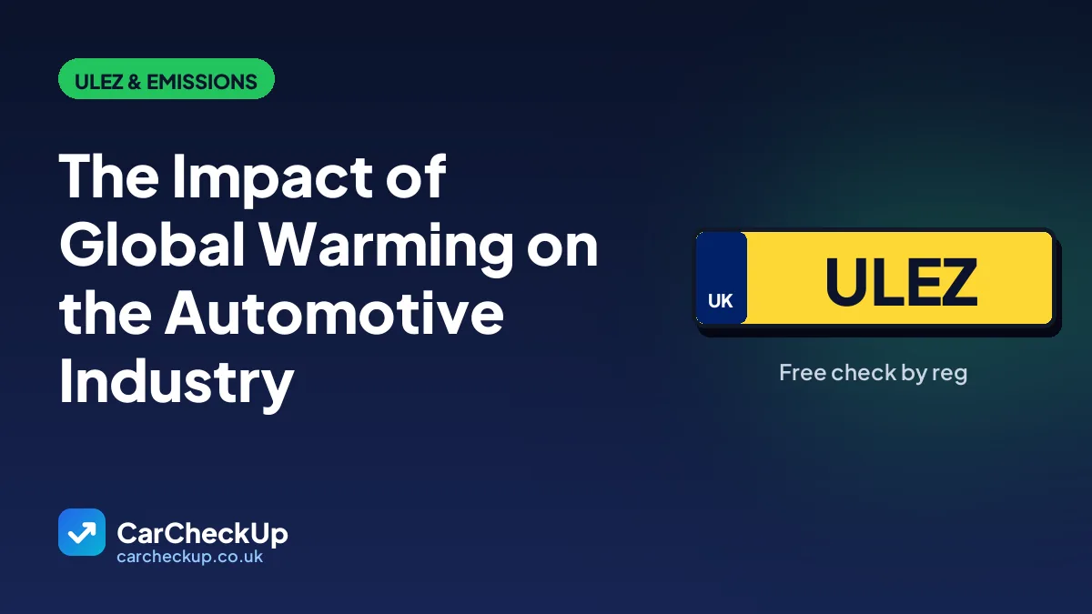 The Impact of Global Warming on the Automotive Industry