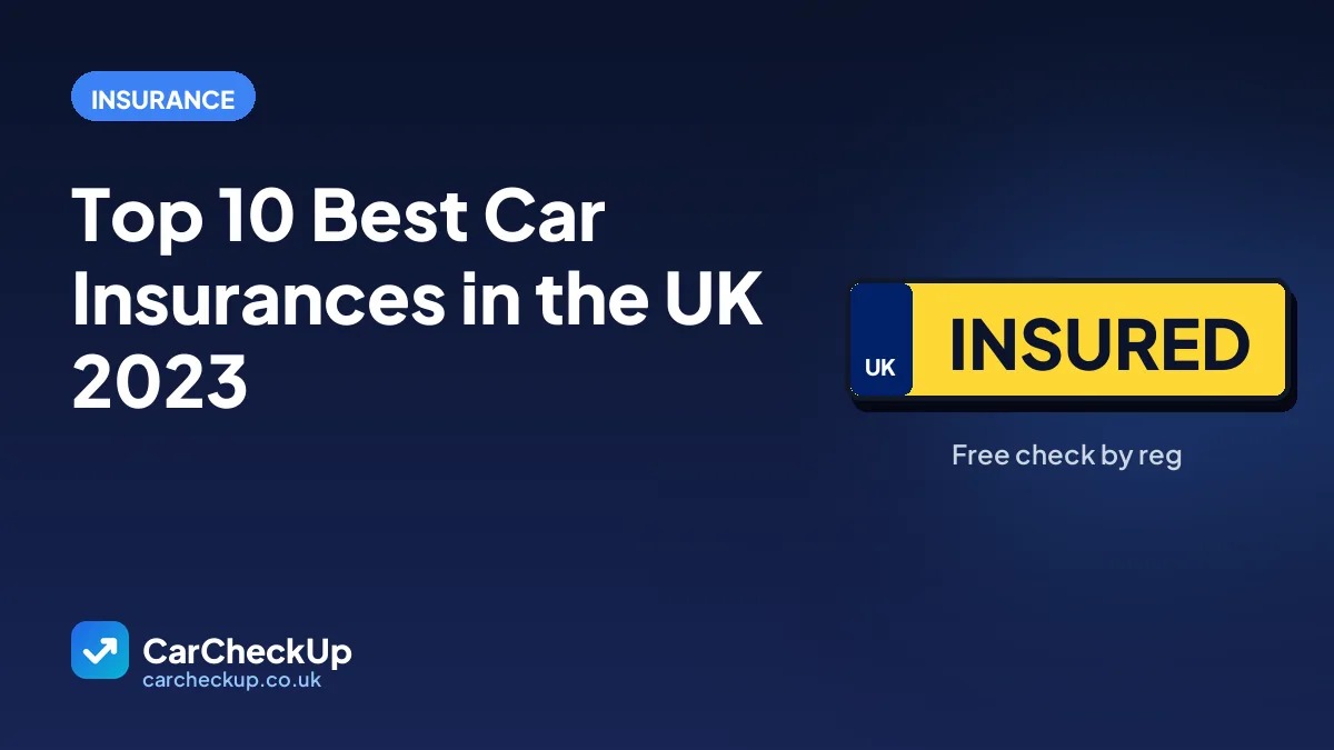 Top 10 Best Car Insurances in the UK 2023