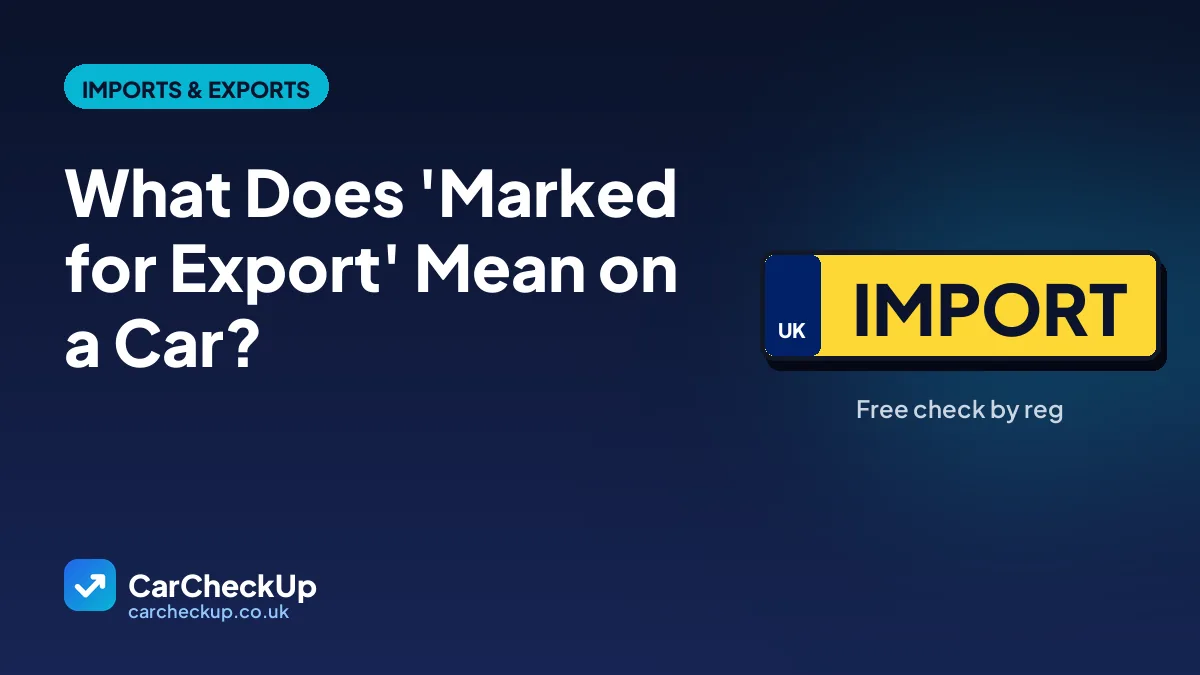What Does 'Marked for Export' Mean on a Car?
