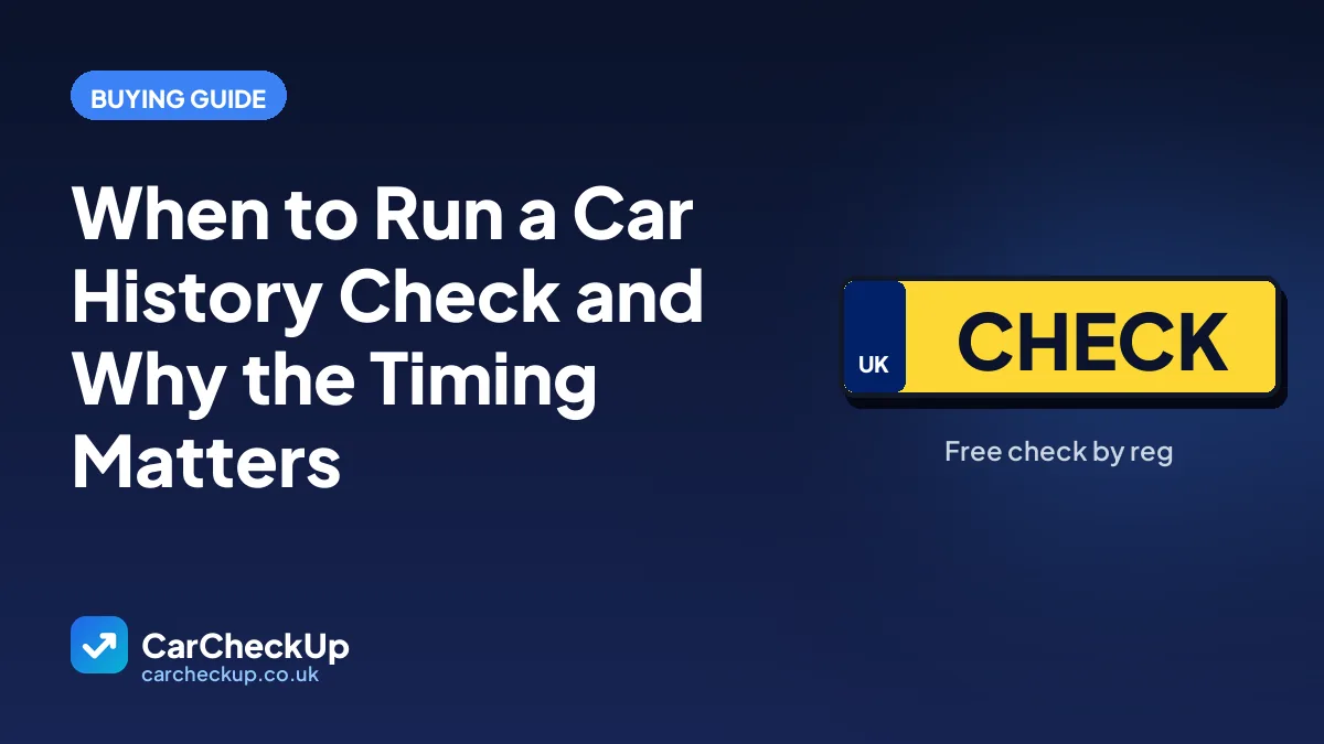 When to Run a Car History Check and Why the Timing Matters