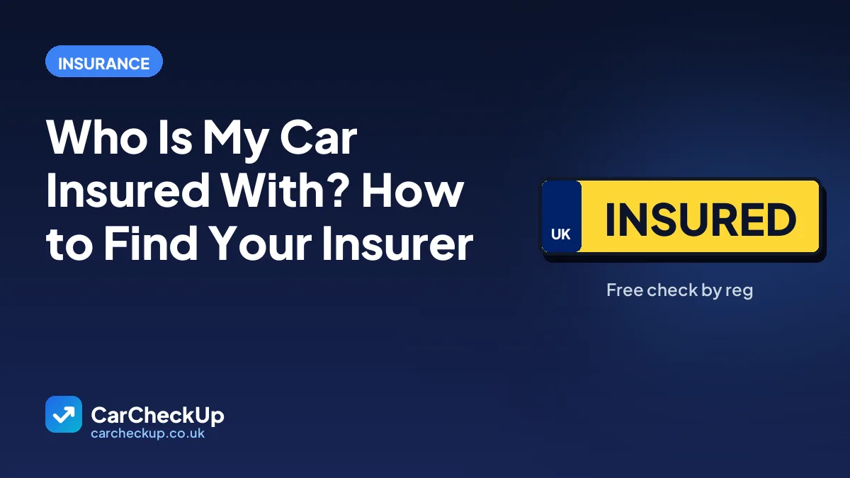 Who Is My Car Insured With? How to Find Your Insurer